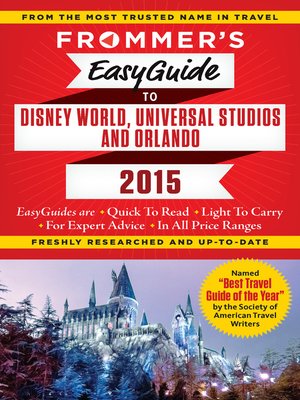 cover image of Frommer's EasyGuide to Disney World, Universal and Orlando 2015